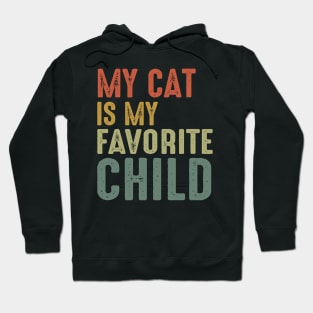 My Cat Is My Favorite Child Hoodie